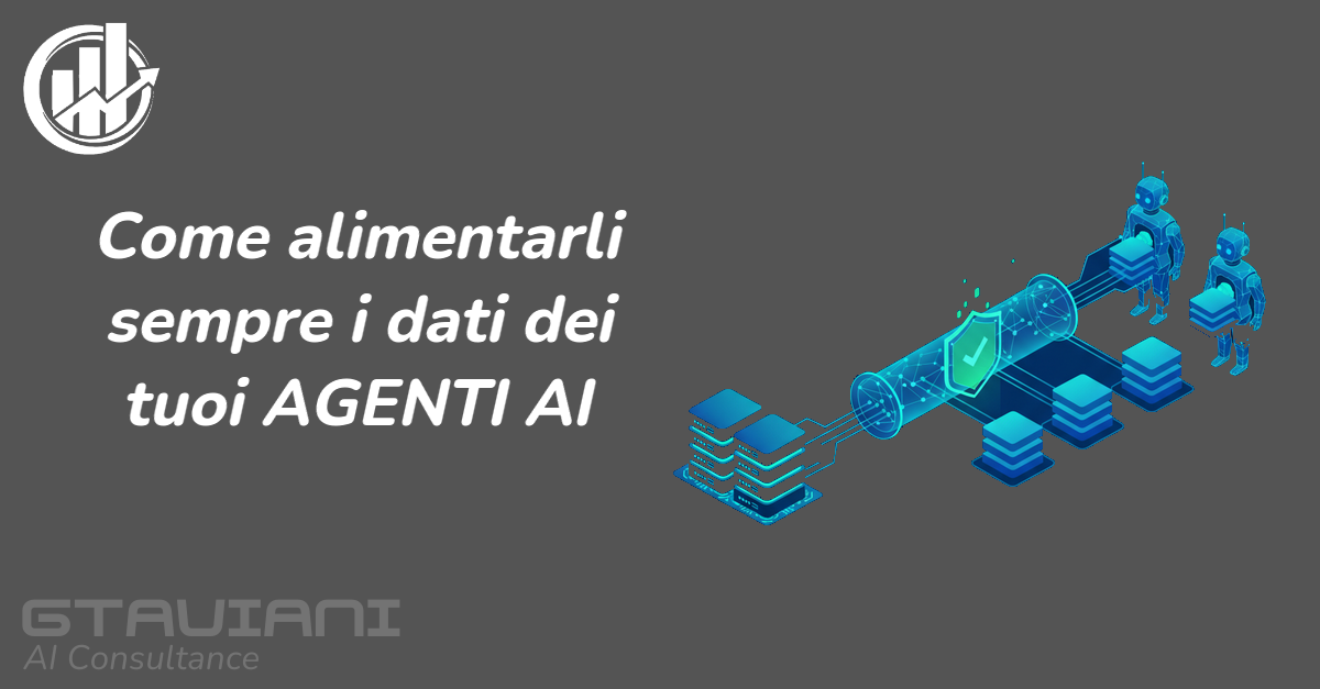 Dataset e Policy dei Tuoi Agenti: come alimentarli costantemente